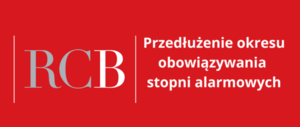 plakat koloru czerwonego na którym jest napis przedłużenie  okresu obowiązywania stopni alarmowych po lewej stronie skrót literowy rcb