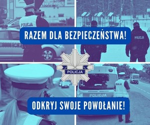 plakat doborowy do policji napis razem dla bezpieczeństwa odkryj swoje powołanie