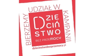 plakat do kampanii dzieciństwo bez przemocy w kolorystce biało czerwonej są na nim kwadraty w koło których jest napis bierzemy udział w kampanii dzieciństwo bez przemocy