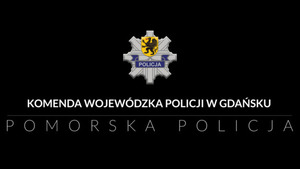 napis na czarnym tle komenda wojewódzka policji w Gdańsku na dole napis pomorska policja