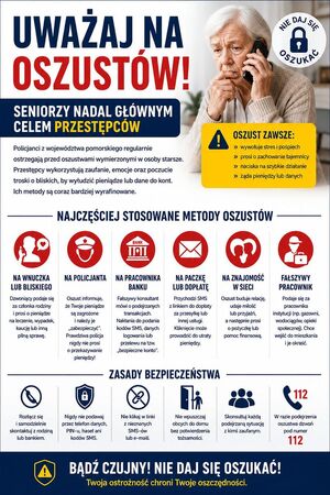 Zdjęcie przedstawia plakat informacyjny dotyczący sposobów i rodzajów oszustw dokonywanych na seniorach między innymi oszustwo na wnuczka na policjanta na wypadek w prawym górnym rogu zdjęcia widać seniorkę i duży napis na środku strony uważaj na oszustów